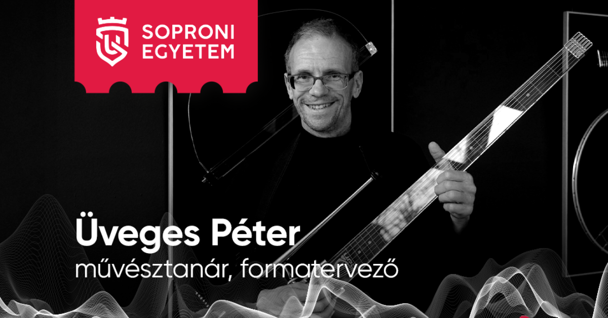 Hangszerek, formák, gondolatok – Üveges Péter a Természetesen Veled podcastban